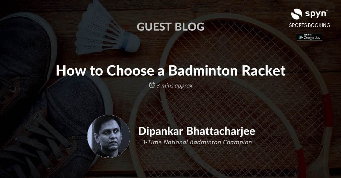 How to choose a badminton racket