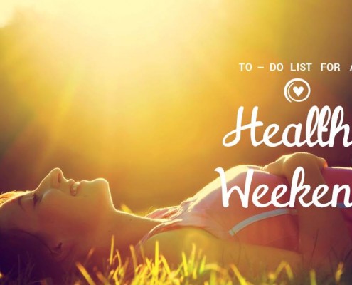 Healthy Weekend to-do list